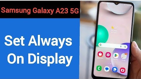 How to set always on display Samsung Galaxy A23 5G, always on display kaise set karen