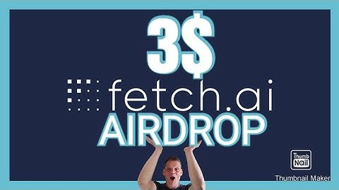 3$ AIRDROP of  FETCH.AI TOKEN