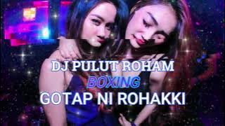 DJ PULUT ROHAM X GOTAP NI ROHAKKI !! JUNGLE DUTCH BATAK - 2025