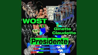 Presidente (feat. Ginette Claudette) - WOST