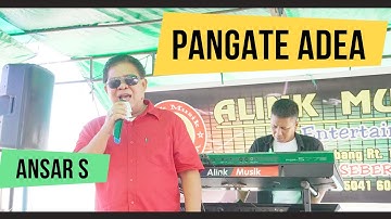 PANGATE ADEA | ANSAR S |alink musik