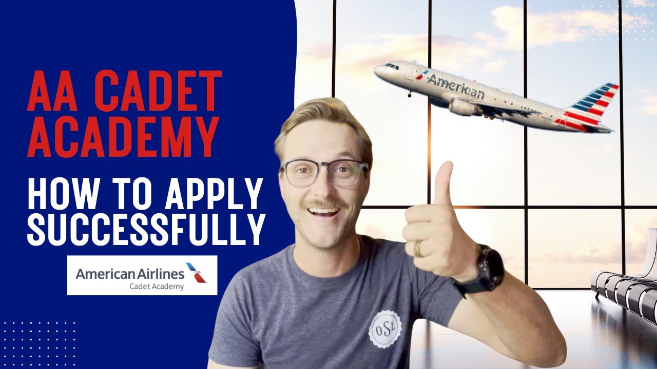 American Airlines Cadet Academy | How to Apply Successfully! (2025)