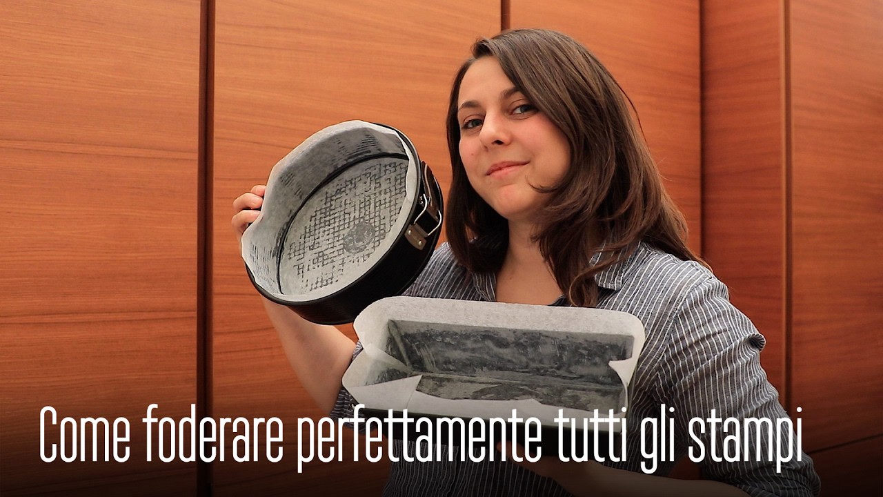 COME FODERARE gli STAMPI con la CARTA DA FORNO - TUTORIAL per REALIZZARE SEMPRE TORTE PERFETTE