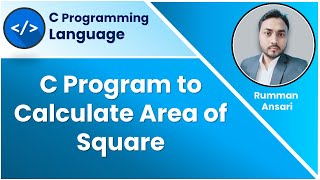 C Program to Calculate Area of Square