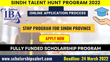 Sindh Talent Hunt Program 2022 | STHP Online Application Process| IBA STHP Scholarship For Sindh |