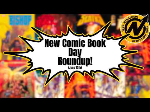 New Comic Book Day Roundup(June 10th)