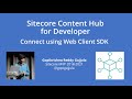 Sitecore content hub  connect using web client sdk