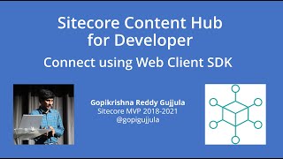 Sitecore Content Hub - Connect using Web Client SDK
