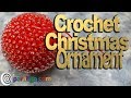 Crochet Christmas Ornaments