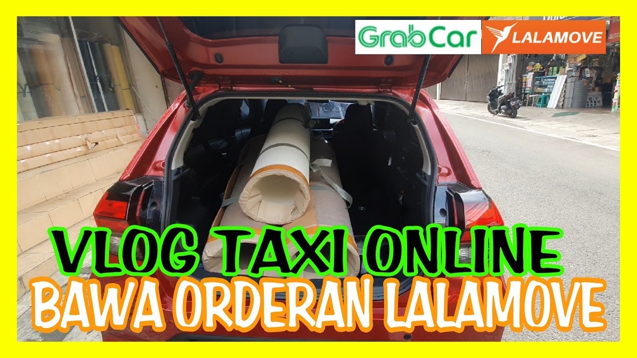 BANYAK BESAR BANGET!!! BAWA LALAMOVE SEDAN - ARGO DIBAWAH GOCAP - PULANG MATAS - MANUSIA ABDAN