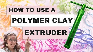 How to use an Extruder with Polymer Clay