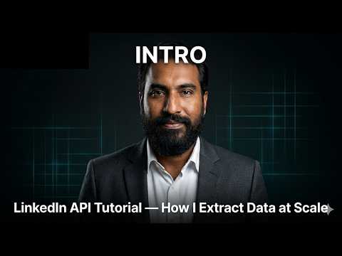 LinkedIn API Tutorial — How I Extract Data at Scale