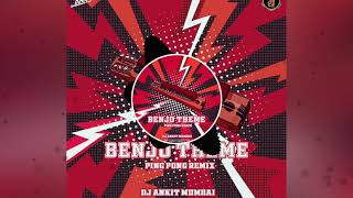 Benjo Theme ( Ping Pong Nacho Remix ) DJ Ankit MumbaiDJs