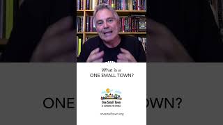What is a One Small Town Initiative?