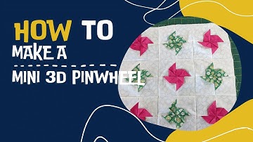 How to Make a Mini 3D Pinwheel