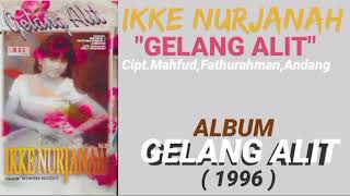 IKKE NURJANAH _ GELANG ALIT