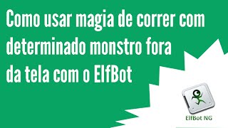HOTKEY: USAR: UTANI HUR / UTANI GRAN HUR - Quando determinado monstro não estiver a vista - ElfBot