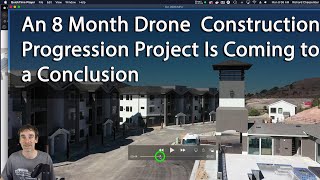 An 8 Month Drone Construction Progression Project Is Coming To A Close