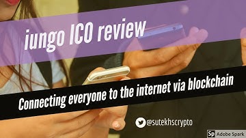 iungo ICO review : Connection everyone to the internet via blockchain