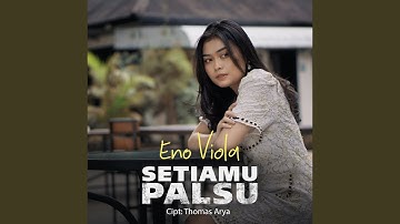 Setiamu Palsu