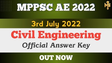 MPPSC AE 2022 Official Answer Key 😎 OUT NOW | Civil Engineering | Make Sure
