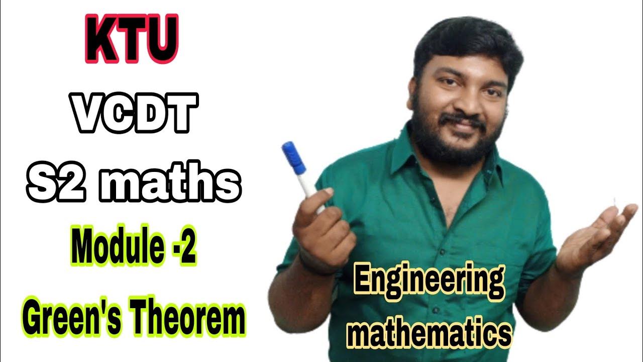 Green s theorem vcdt ktu s2 maths module 2 part 1 youtube