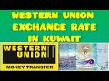 Western union exchange rate in kuwaiti dinar  western union in kuwait