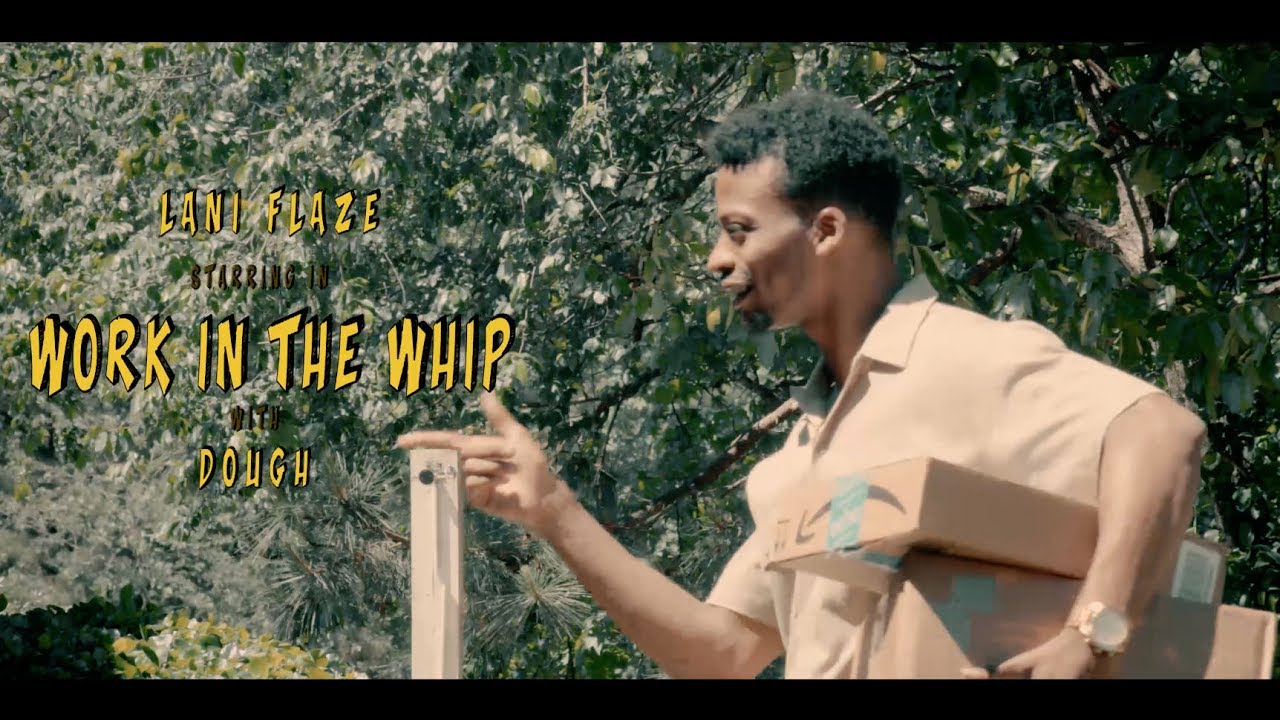 lani-flaze-work-in-the-whip-ft-dough