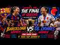 WOMEN’S DAY 👑⚽🔥 | THE FINAL OF QUEENS | BARCELONA WOMEN VS OL LYONNES WOMEN | FAN MADE SONG