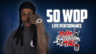 50 Wop - 1st&3rd | Live Performance | @paininthemic 🎙