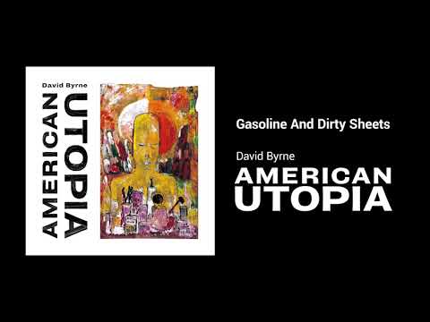 David Byrne - Gasoline And Dirty Sheets (Official Audio)