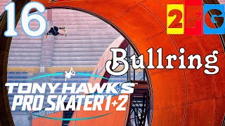 Tony Hawk's Pro Skater 1+2 The Bullring - часть 16 Прохождение 100% [4K 60FPS] screenshot 1