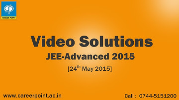JEE ADVANCE 2015  Mathematics, Paper_2 [Q 51,52,53,54,55] by CAREER POINT | Call +91-7445151200
