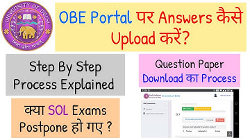 How to Upload Answers on DU OBE Portal | Step By Step Process Explained | SOL Exams Postponed?