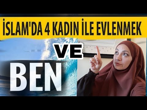 İslam'da 4 Kadınla evlilik ! Ben Nasıl Aştım ? Kur'an ve Evlilik !