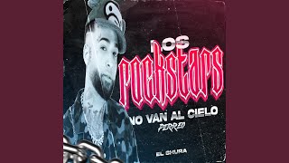 Los Rockstar no van al cielo (Perreo)