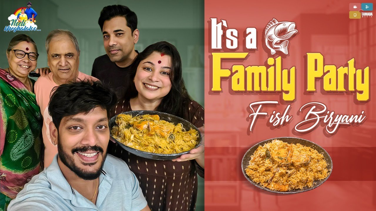 It's a Family Party  || Fish Biryani Tho || Meghna's Food Journey || Neeli Meghaalaloo