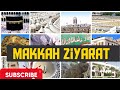 Complete Makkah ziyarat with urdu guide | ziyarat places in makkah| Shahid Raza Vlog