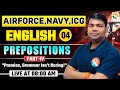VIRAT Batch 2.O / Prepositions # 4 / English for Airforce, Navy, ICG, BSF / Airforce English classes