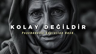 Kolay Değildir - Psychedelic Anatolian Rock Cover