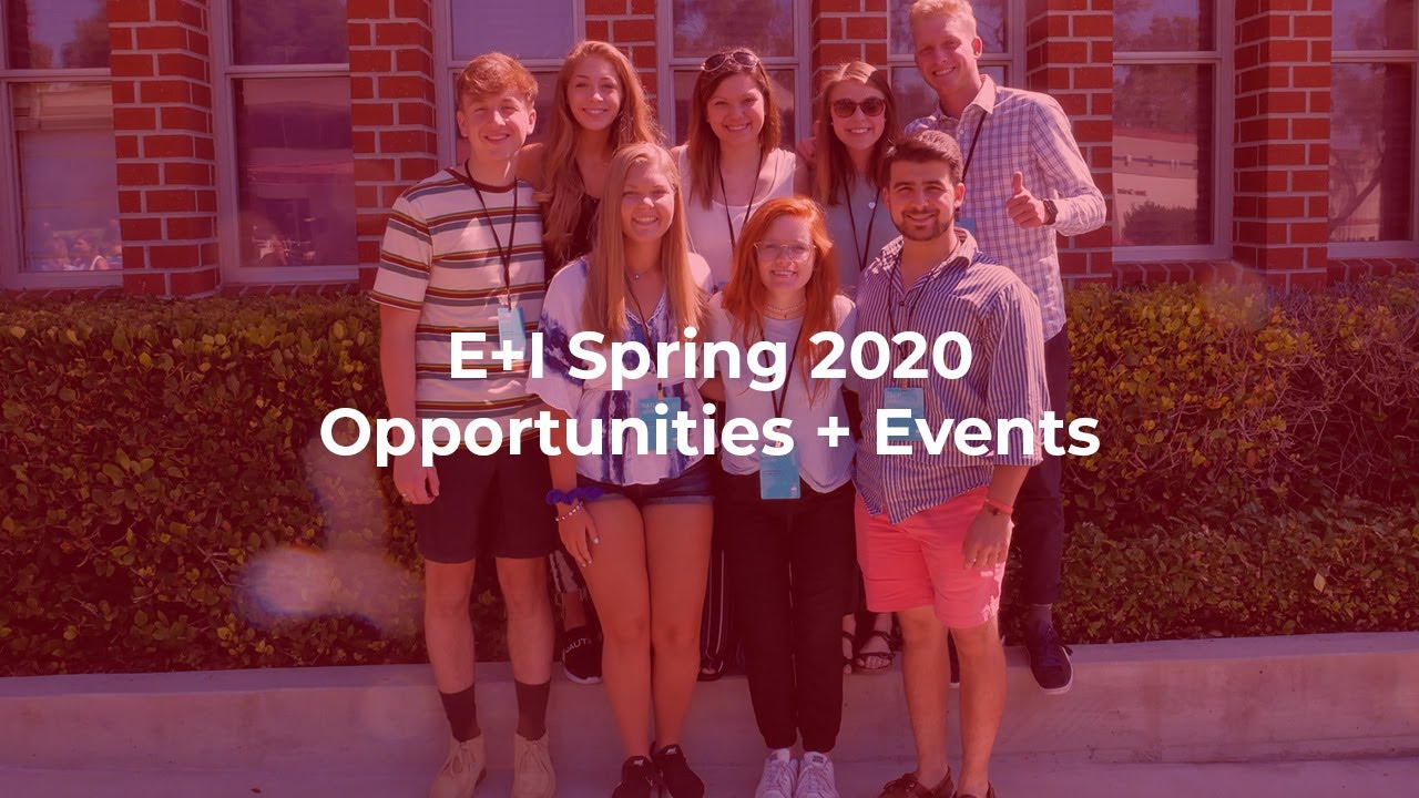 Spring Events 2020 E+I Spring 2020: Opportunities + Events - YouTube