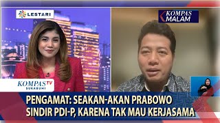 Menterjemahkan Ucapan Prabowo, Tak Kerja Sama Jangan Ganggu, Pengamat: Seakan-akan Sindir PDI-P