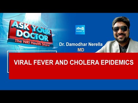 NRI Health Show | Ask Your Doctor | Viral Fever & Cholera Epidemics | Dr Damodhar Nerella@SakshiTV - SAKSHITV