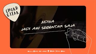 Chord Gitar Judika - Jadi Aku Sebentar Saja