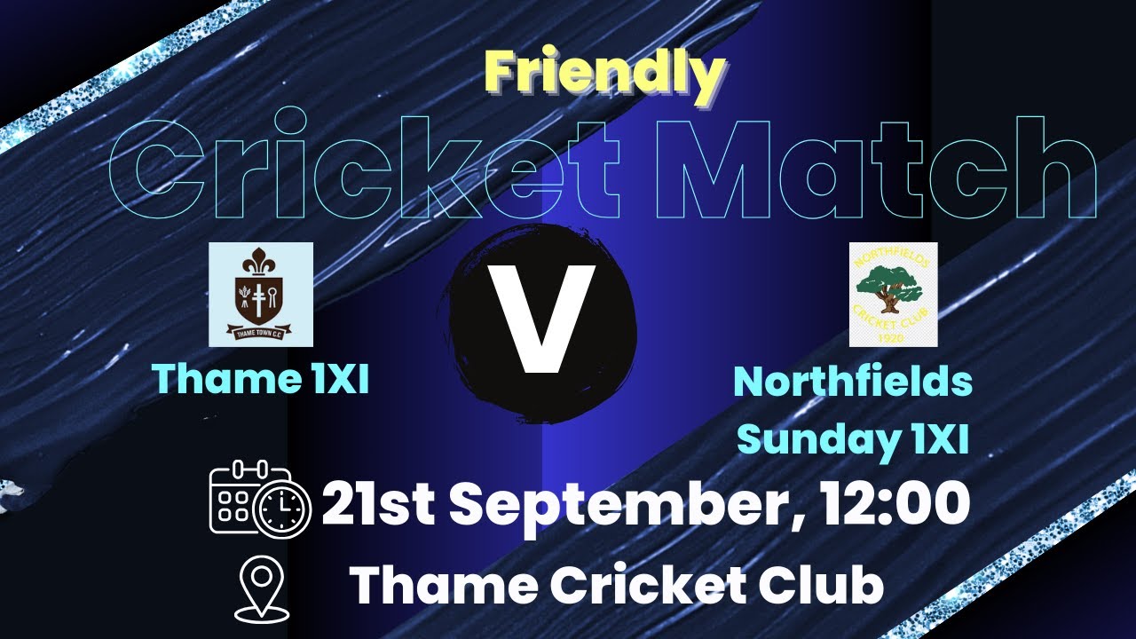 Thame Town Saxons XI Northfields Sunday XI