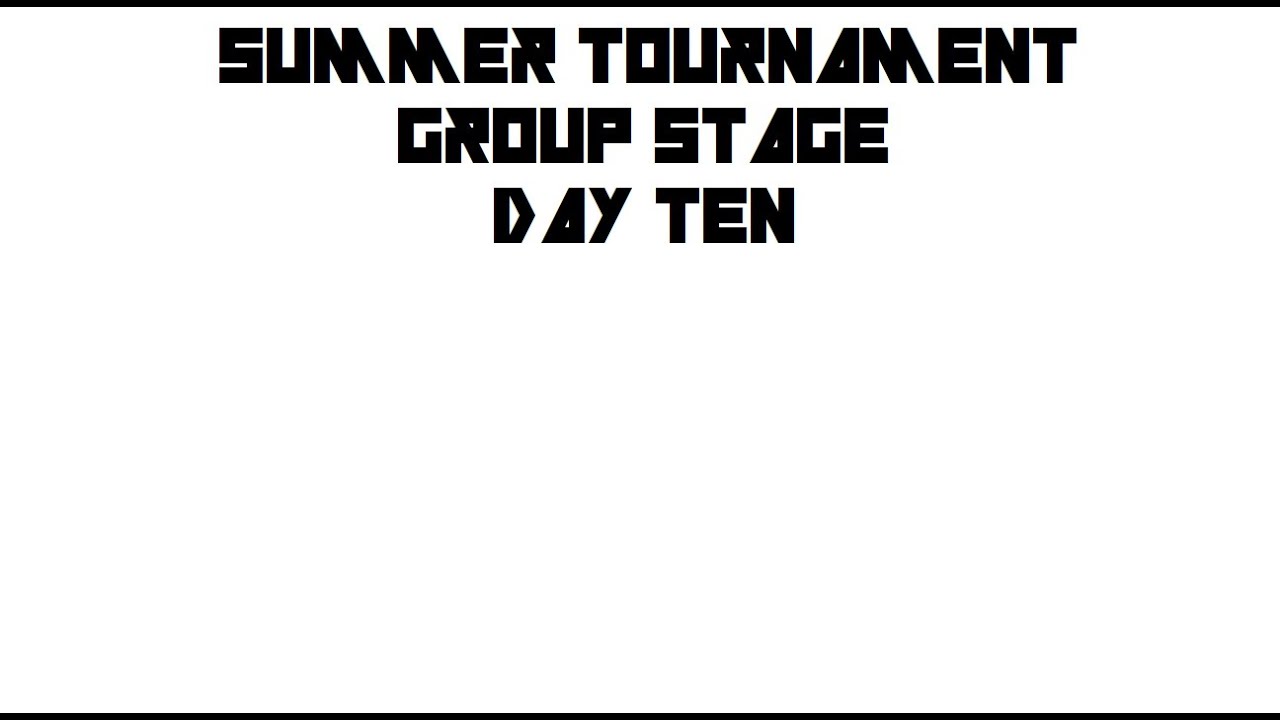 Summer Tournament 1 vs. 1: Day 10/Десятый игровой день турнира