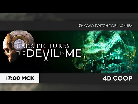 The Dark Pictures: The Devil in Me - полное прохождение в коопе 4D