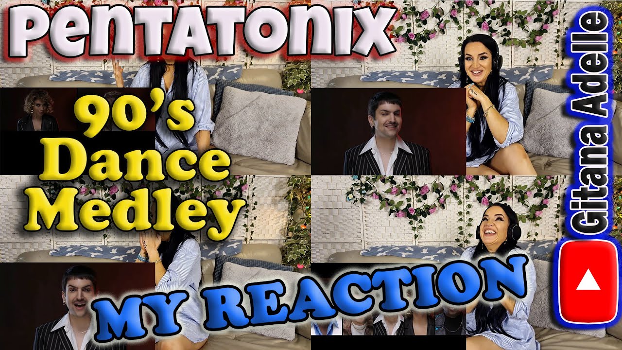 My Reaction to Pentatonix - 90's Dance Medley