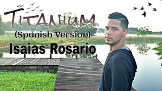 Sia "Titanium" (Spanish Version) -Isaias Rosario