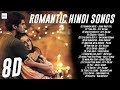 Bollywood romantic 8d songs playlist use headphone  8dsic